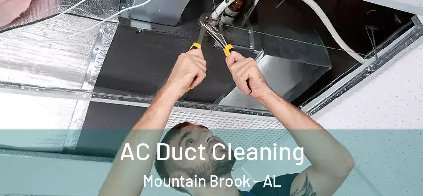 AC Duct Cleaning Mountain Brook - AL